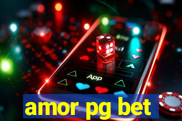 amor pg bet